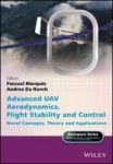 Advanced Uav Aerodynamics Flight Stability And Control - Novel Concepts Theory And Applications Hardcover