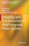 Reliability And Risk Evaluation Of Wind Integrated Power Systems Hardcover 2013 Ed.