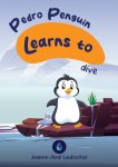 Pedro Penguin Learns To Dive
