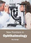 New Frontiers In Ophthalmology Hardcover
