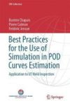Best Practices For The Use Of Simulation In Pod Curves Estimation - Application To Ut Weld Inspection Hardcover 1ST Ed. 2018