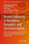 Recent Advances In Nonlinear Dynamics And Synchronization - With Selected Applications In Electrical Engineering Neurocomputing