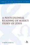 Postcolonial Reading of Mark's Story of Jesus