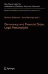 Democracy And Financial Order: Legal Perspectives Hardcover 1ST Ed. 2018