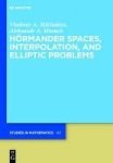 Hormander Spaces Interpolation And Elliptic Problems Hardcover