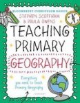 Bloomsbury Curriculum Basics: Teaching Primary Geography Paperback