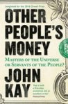Other People& 39 S Money - Masters Of The Universe Or Servants Of The People? Paperback Main
