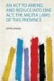 An Act To Amend And Reduce Into One Act The Militia Laws Of This Province   Paperback