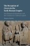 The Reception Of Cicero In The Early Roman Empire - The Rhetorical Schoolroom And The Creation Of A Cultural Legend   Hardcover