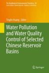 Water Pollution And Water Quality Control Of Selected Chinese Reservoir Basins Hardcover 1ST Ed. 2016