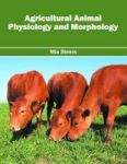 Agricultural Animal Physiology And Morphology Hardcover