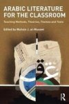 Arabic Literature For The Classroom - Teaching Methods Theories Themes And Texts Paperback