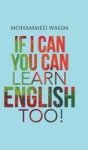 If I Can You Can Learn English Too Hardcover