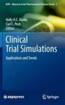 Clinical Trial Simulations - Applications And Trends Hardcover Edition.
