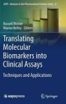 Translating Molecular Biomarkers Into Clinical Assays - Techniques And Applications Hardcover 1ST Ed. 2016
