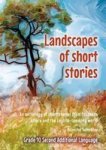 Landscapes Of Short Stories For Gr. 10 Second Additional Language - An Anthology Of Short Stories From Southern Africa And The E