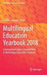 Multilingual Education Yearbook 2018 - Internationalization Stakeholders & Multilingual Education Contexts Hardcover 1ST Ed. 201