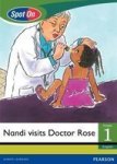 Spot On English: Nandi Visits Doctor Rose: Grade 1 Level 4: Big Book Paperback
