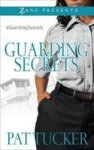 Guarding Secrets - A Novel Paperback