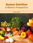 Human Nutrition: A Modern Perspective Hardcover