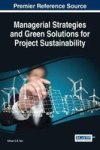Managerial Strategies And Green Solutions For Project Sustainability Hardcover