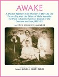 Awake: A Moslem Woman's Rare Memoir Of Her Life And Partnership With The Editor Of Molla Nasreddin The Most Influential Satirica