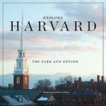 Explore Harvard - The Yard and Beyond Hardcover