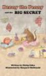 Benny The Penny And The Big Secret hardcover