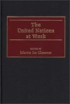 The United Nations At Work