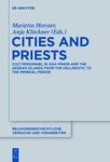 Cities And Priests - Cult Personnel In Asia Minor And The Aegean Islands From The Hellenistic To The Imperial Period English Ger