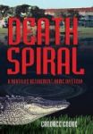 Death Spiral - A Nautilus Retirement Home Mystery Hardcover