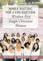 While Waiting For A Life Partner