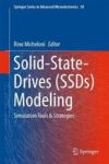 Solid-state-drives Ssds Modeling - Simulation Tools & Strategies Hardcover 1ST Ed. 2017
