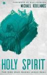 Holy Spirit : The One Who Makes Jesus Re Hardcover