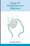 Coping With Headaches And Migraine Overcoming Common Problems
