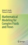 Mathematical Modeling For Complex Fluids And Flows Hardcover 2012 Ed.