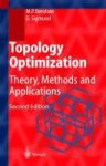 Topology Optimization - Theory Methods And Applications Hardcover 2ND Corrected Ed. 2004. Corr. 2ND Printing 2003