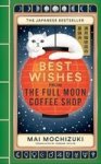 Best Wishes From The Full Moon Coffee Shop Hardcover