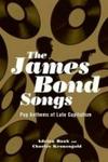 The James Bond Songs - Pop Anthems Of Late Capitalism Hardcover
