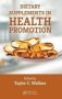 Dietary Supplements In Health Promotion   Hardcover