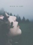 Wild Is She Hardcover