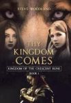 Thy Kingdom Comes - Kingdom Of The Crescent Rune Hardcover