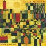Hide Your Way Vinyl Record