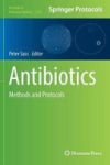 Antibiotics - Methods And Protocols Hardcover 1ST Ed. 2017
