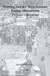 Writing And The West German Protest Movements - The Textual Liberation Paperback