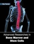 Advanced Researches In Bone Marrow And Stem Cells Hardcover