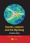 Quarks Leptons And The Big Bang Third Edition Hardcover 3RD New Edition