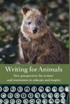Writing For Animals - New Perspectives For Writers And Instructors To Educate And Inspire Hardcover