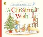 Peter Rabbit: A Christmas Wish Board Book