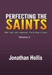 Perfecting The Saints - Bible Study And Commentary On The Book Of James Paperback